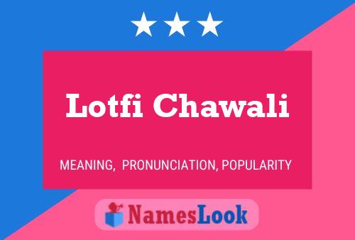 Lotfi Chawali 名字海报