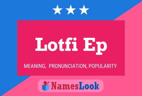 Lotfi Ep 名字海报