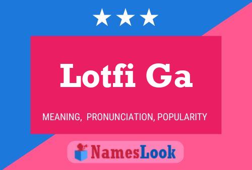 Lotfi Ga 名字海报