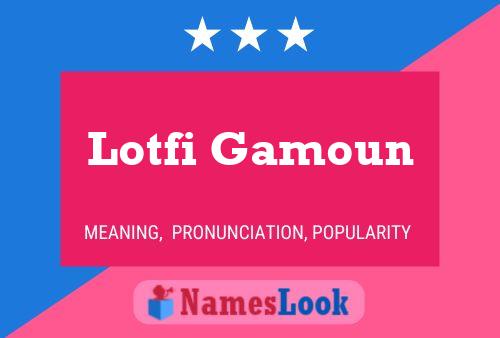 Lotfi Gamoun 名字海报