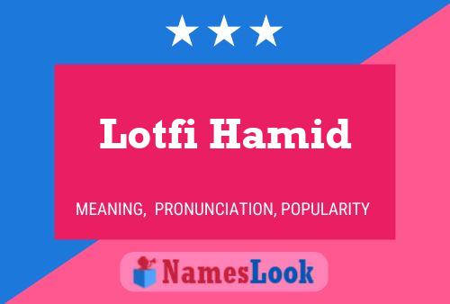 Lotfi Hamid 名字海报