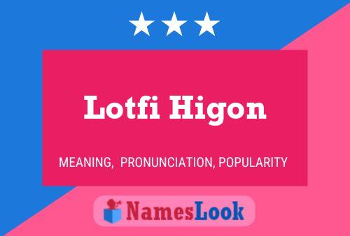 Lotfi Higon 名字海报