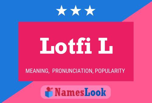 Lotfi L 名字海报