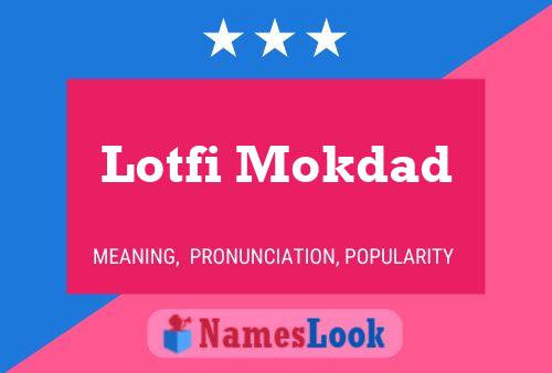 Lotfi Mokdad 名字海报