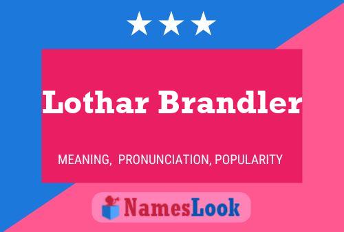 Lothar Brandler 名字海报