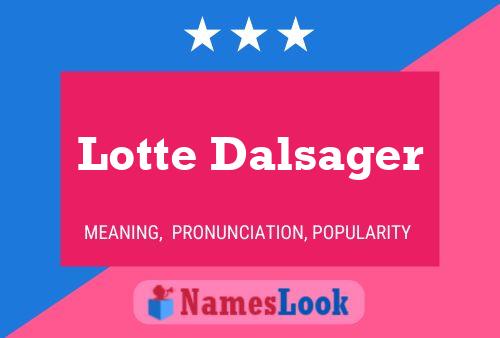 Lotte Dalsager 名字海报