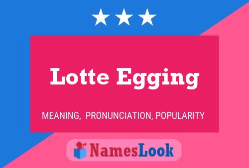 Lotte Egging 名字海报