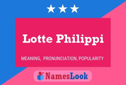 Lotte Philippi 名字海报