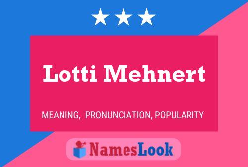 Lotti Mehnert 名字海报