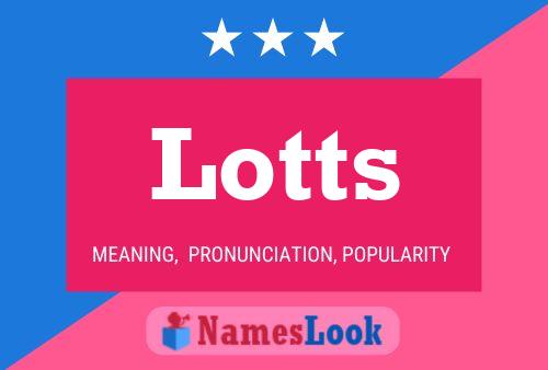 Lotts 名字海报