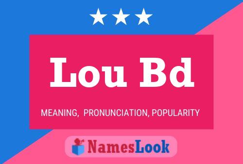 Lou Bd 名字海报