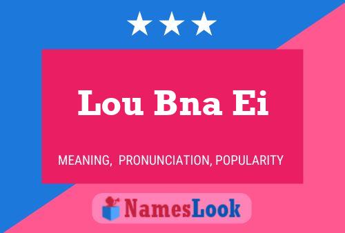 Lou Bna Ei 名字海报