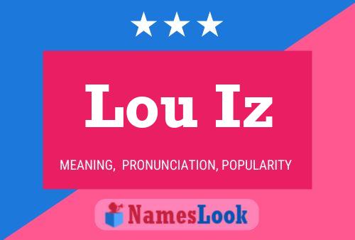 Lou Iz 名字海报