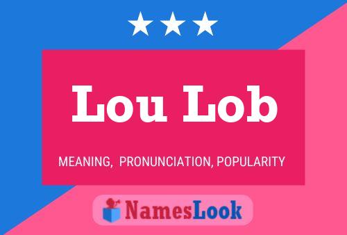 Lou Lob 名字海报