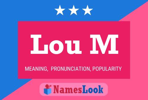 Lou M 名字海报