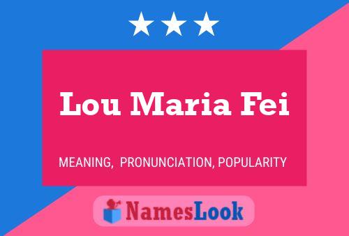 Lou Maria Fei 名字海报