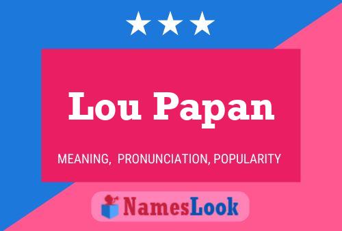 Lou Papan 名字海报