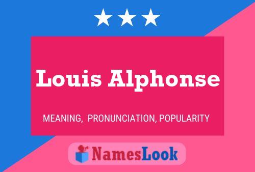 Louis Alphonse 名字海报