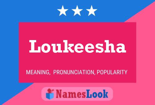 Loukeesha 名字海报