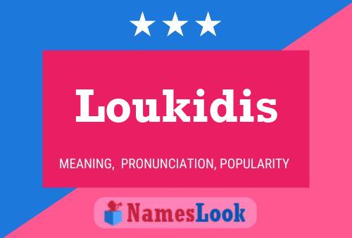 Loukidis 名字海报