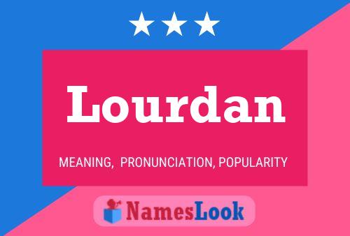 Lourdan 名字海报