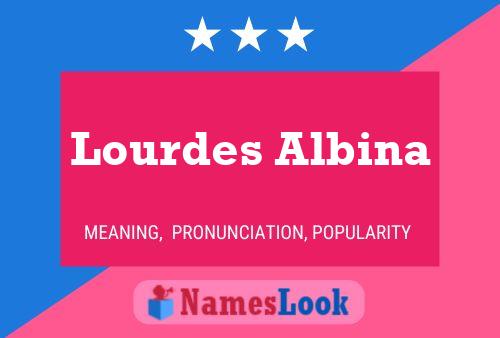 Lourdes Albina 名字海报