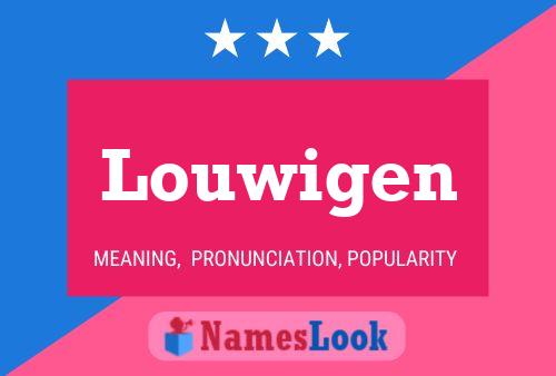 Louwigen 名字海报