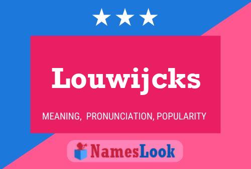 Louwijcks 名字海报