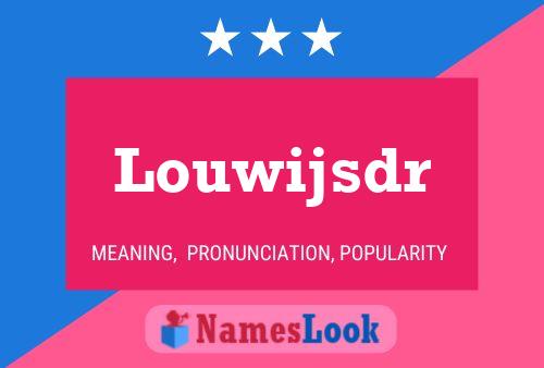 Louwijsdr 名字海报