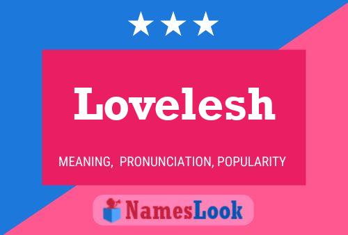 Lovelesh 名字海报