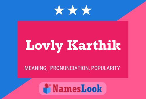 Lovly Karthik 名字海报