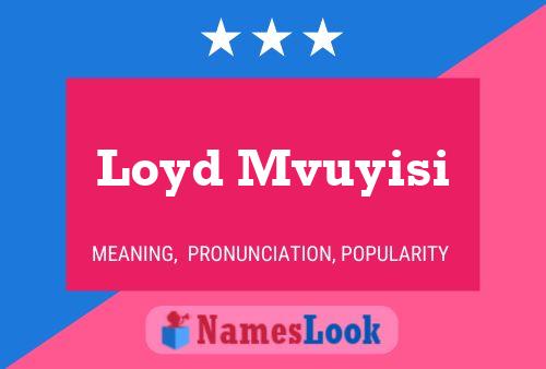 Loyd Mvuyisi 名字海报