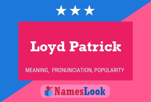 Loyd Patrick 名字海报