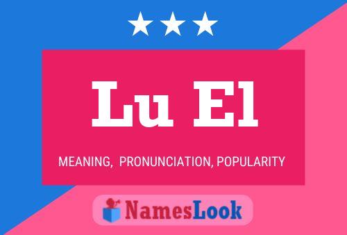 Lu El 名字海报