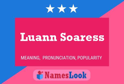 Luann Soaress 名字海报