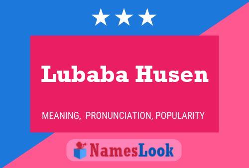 Lubaba Husen 名字海报