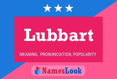 Lubbart 名字海报