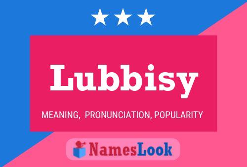 Lubbisy 名字海报