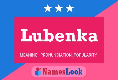 Lubenka 名字海报