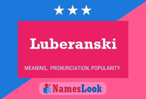 Luberanski 名字海报