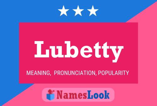 Lubetty 名字海报