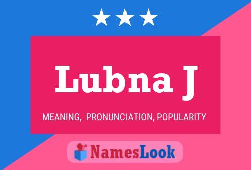 Lubna J 名字海报