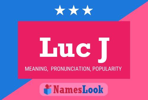 Luc J 名字海报