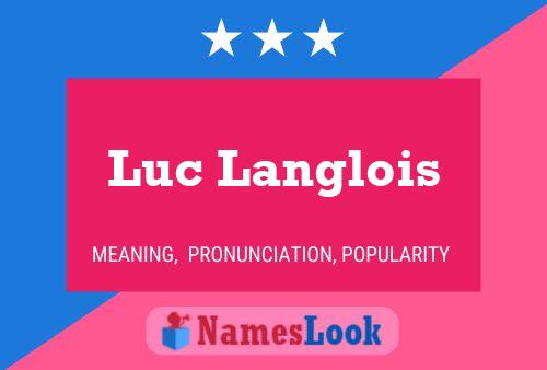 Luc Langlois 名字海报