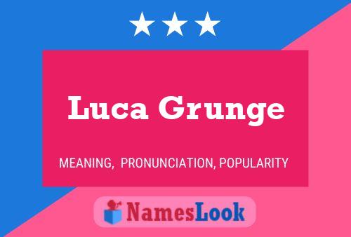 Luca Grunge 名字海报