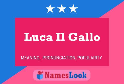 Luca Il Gallo 名字海报