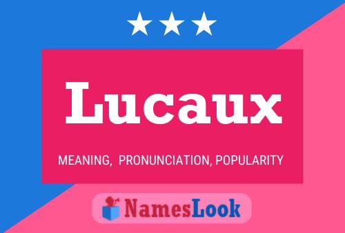 Lucaux 名字海报