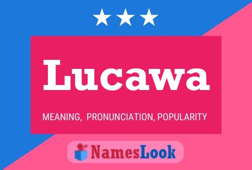 Lucawa 名字海报