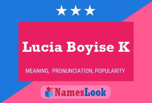 Lucia Boyise K 名字海报