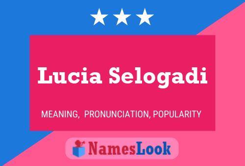 Lucia Selogadi 名字海报